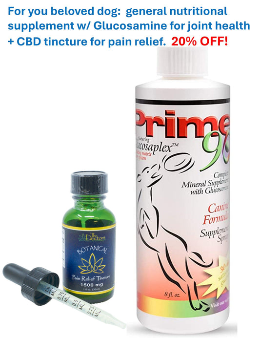 10% off the Package: Mineral Supplement, Joint Care + CBD Pain Relief Tincture for Dogs -- 3 Flavors & 3 Concentrations available Prime90